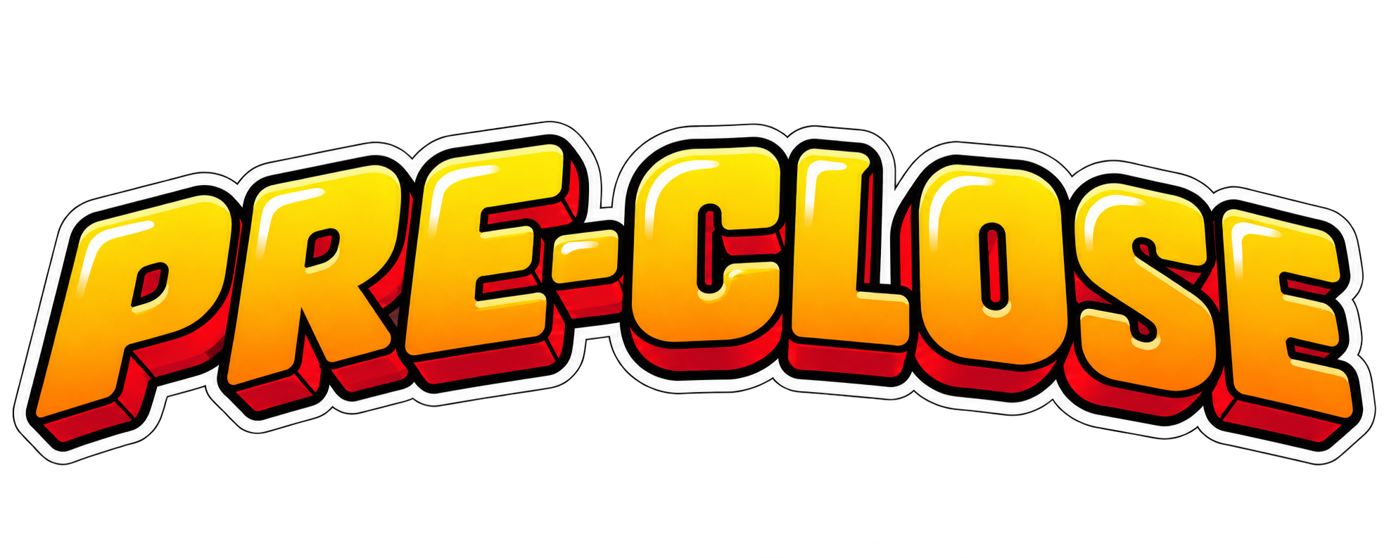 PRE-CLOSE